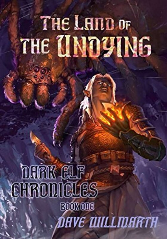 Book cover for "The Land of the Undying" by Dave Willmarth