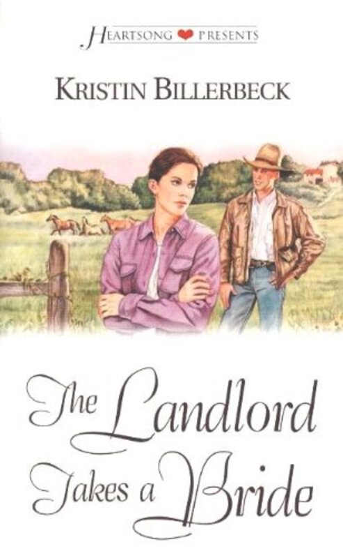Book cover for "The Landlord Takes a Bride" by Kristin Billerbeck