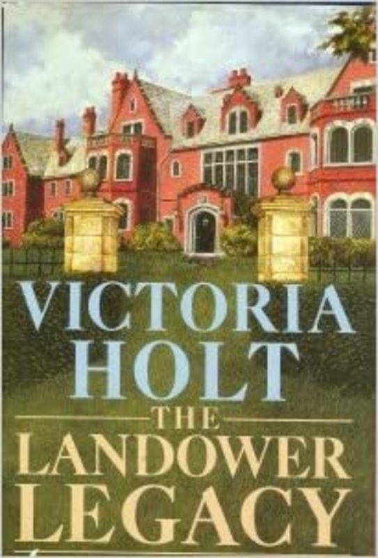 Book cover for "The Landower Legacy" by Victoria Holt