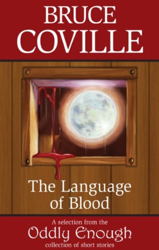 Book cover for "The Language of Blood" by Bruce Coville