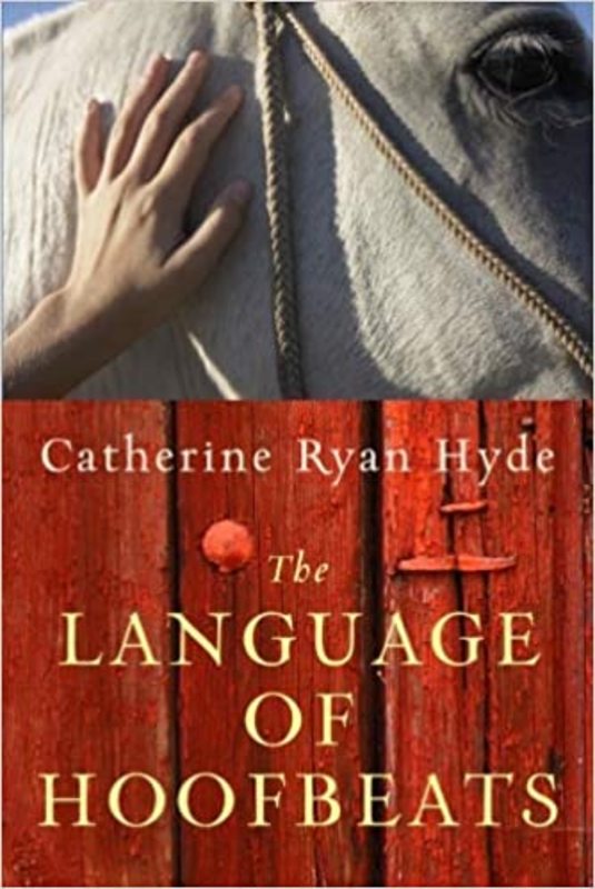 Book cover for "The Language of Hoofbeats" by Catherine Ryan Hyde