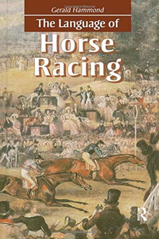 Book cover for "The Language of Horse Racing" by Gerald Hammond