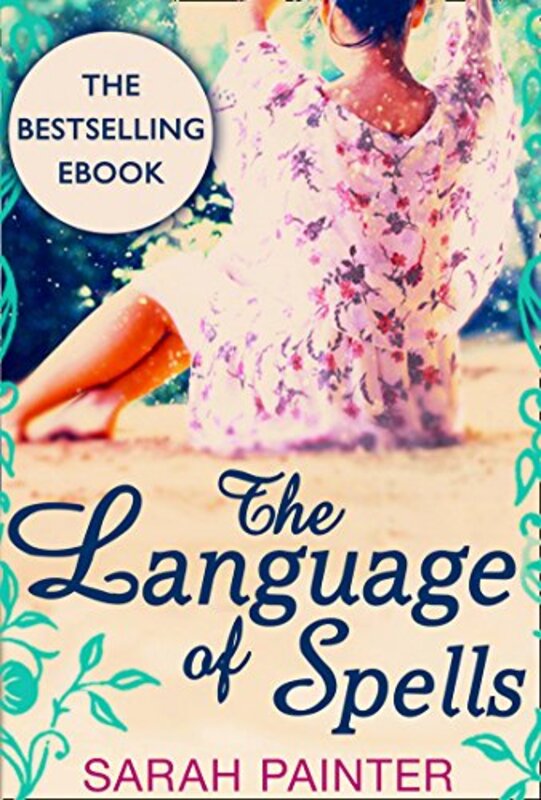 Book cover for "The Language of Spells" by Sarah Painter