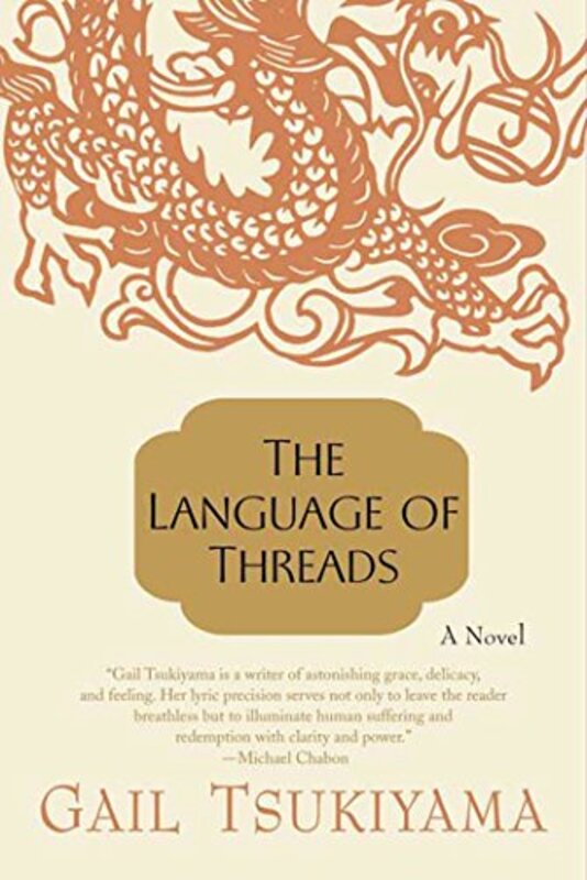 Book cover for "The Language of Threads" by Gail Tsukiyama