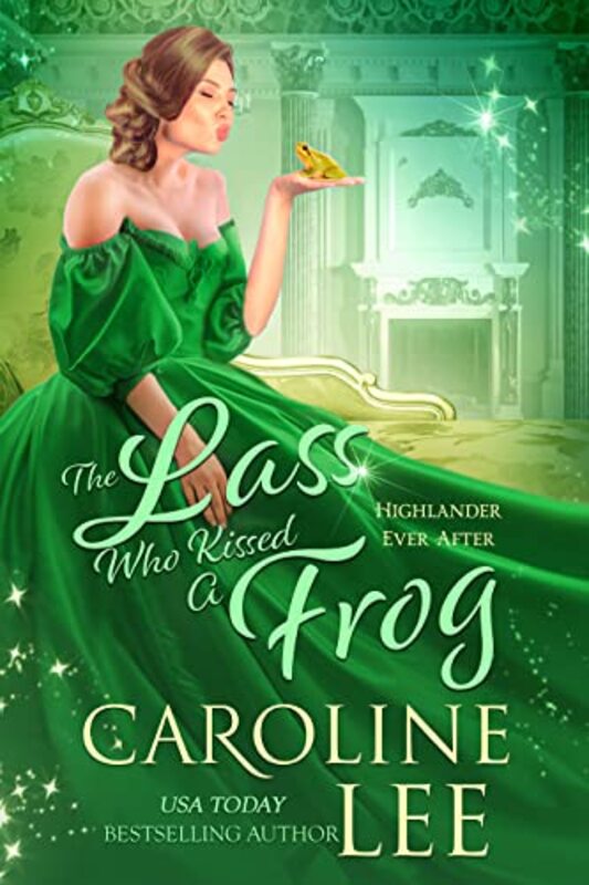Book cover for "The Lass Who Kissed a Frog" by Caroline Lee
