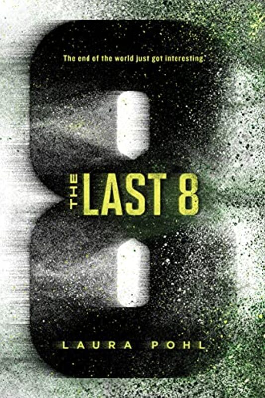 Book cover for "The Last 8" by Laura Pohl
