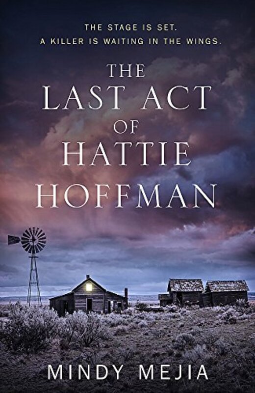 Book cover for "The Last Act of Hattie Hoffman" by Mindy Mejia