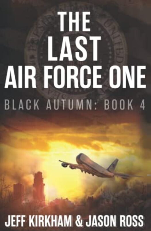 Book cover for "The Last Air Force One" by Jeff Kirkham