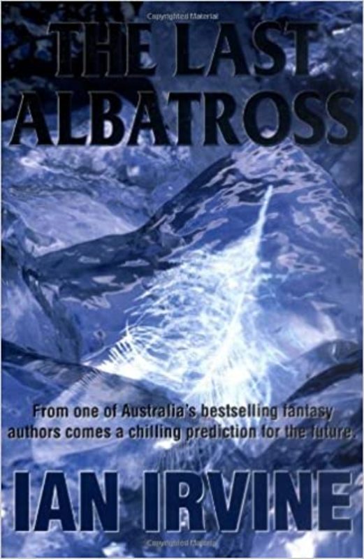 Book cover for "The Last Albatross" by Ian Irvine