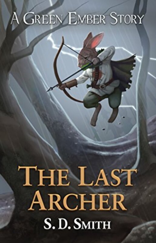 Book cover for "The Last Archer" by SD Smith