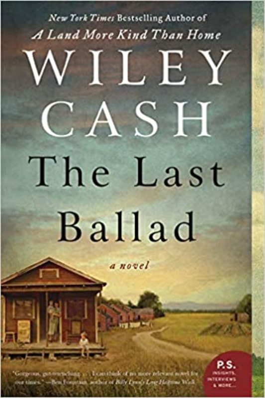 Book cover for "The Last Ballad" by Wiley Cash