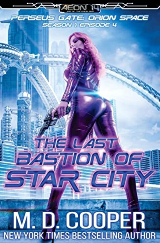 Book cover for "The Last Bastion of Star City" by MD Cooper