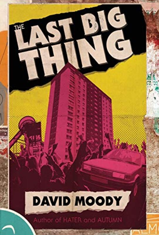 Book cover for "The Last Big Thing" by David Moody