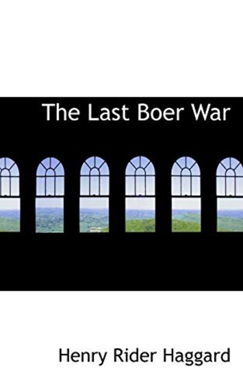 Book cover for "The Last Boer War" by H Rider Haggard