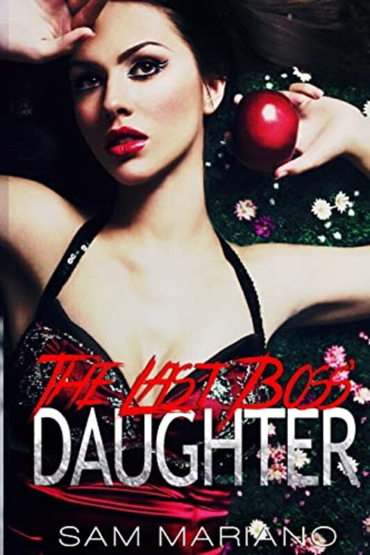 Book cover for "The Last Boss' Daughter" by Sam Mariano