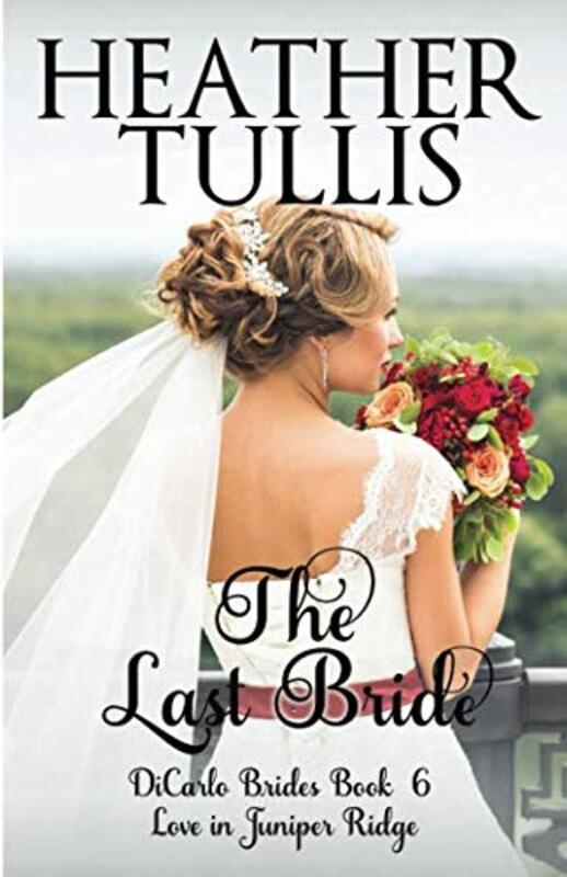 Book cover for "The Last Bride" by Heather Tullis