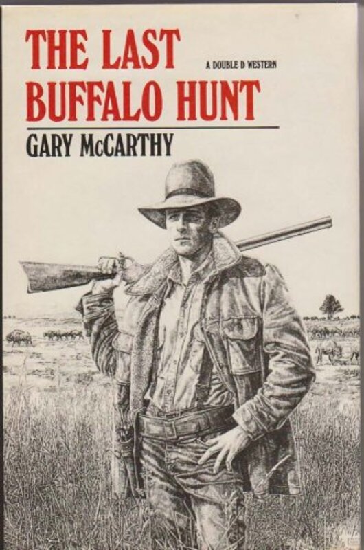 Book cover for "The Last Buffalo Hunt" by Gary McCarthy
