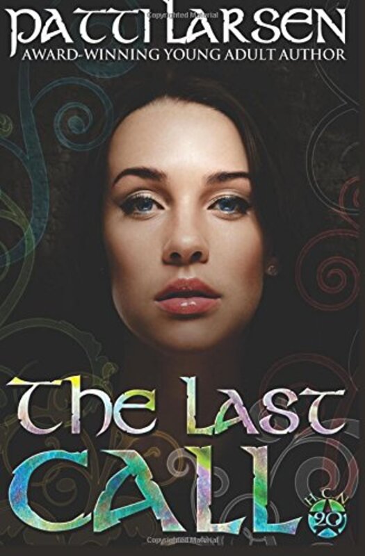 Book cover for "The Last Call" by Patti Larsen