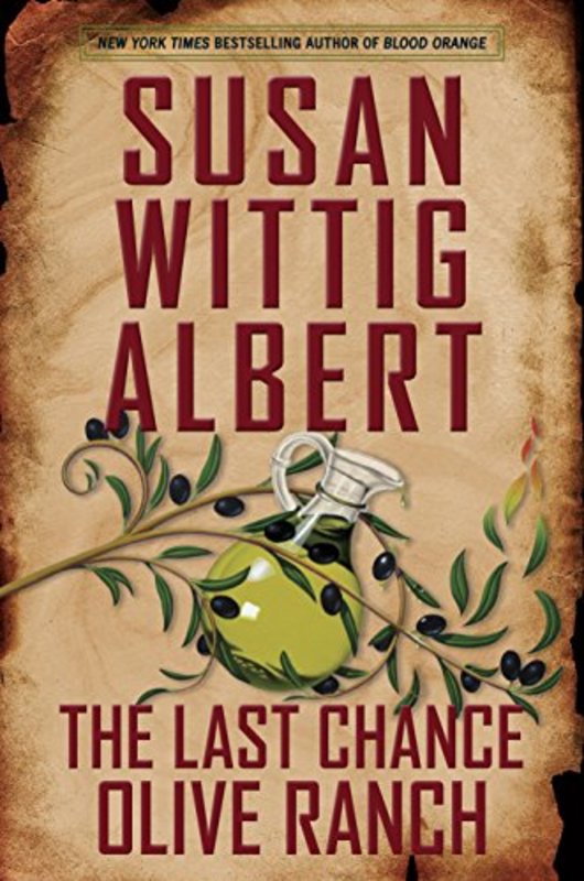 Book cover for "The Last Chance Olive Ranch" by Susan Wittig Albert