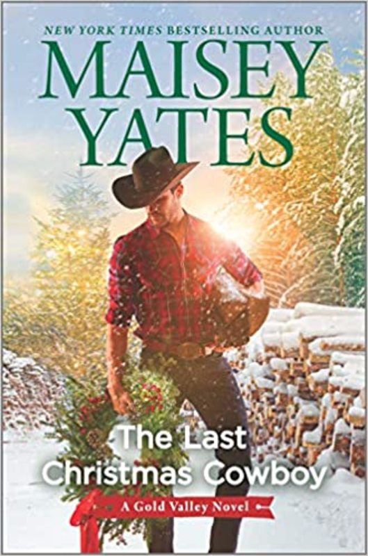 Book cover for "The Last Christmas Cowboy" by Maisey Yates