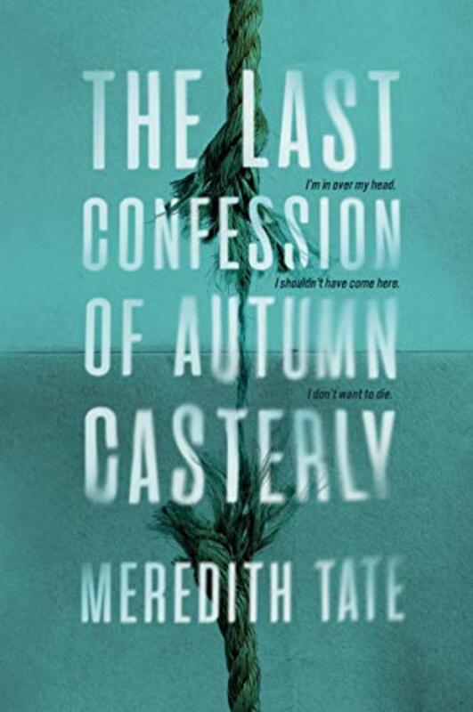 Book cover for "The Last Confession of Autumn Casterly" by Meredith Tate