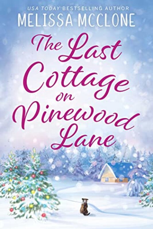 Book cover for "The Last Cottage on Pinewood Lane" by Melissa McClone