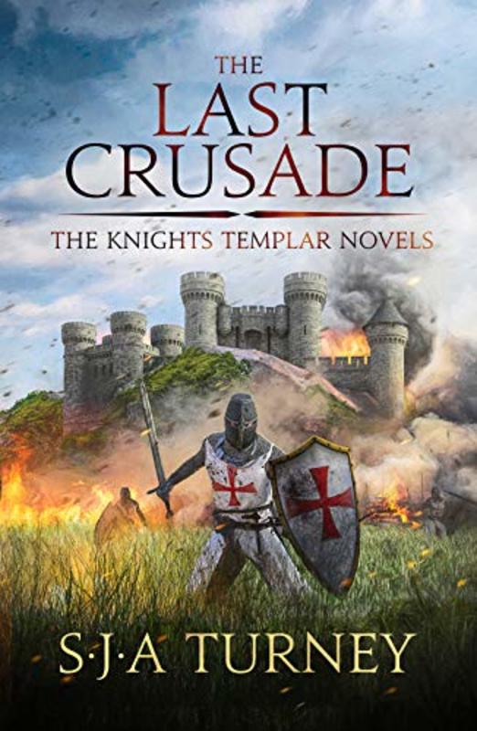 Book cover for "The Last Crusade" by Simon S J A Turney