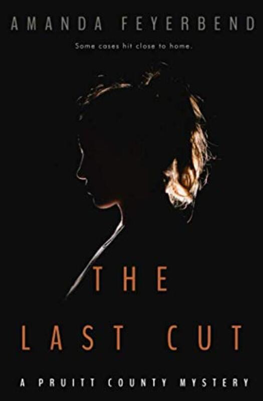 Book cover for "The Last Cut" by Amanda Feyerbend