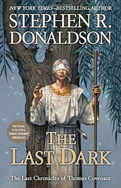 Book cover for "The Last Dark" by Stephen R Donaldson