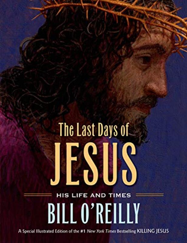 Book cover for "The Last Days of Jesus" by Bill O'Reilly