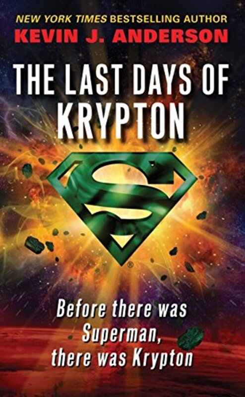 Book cover for "The Last Days of Krypton" by Kevin J Anderson