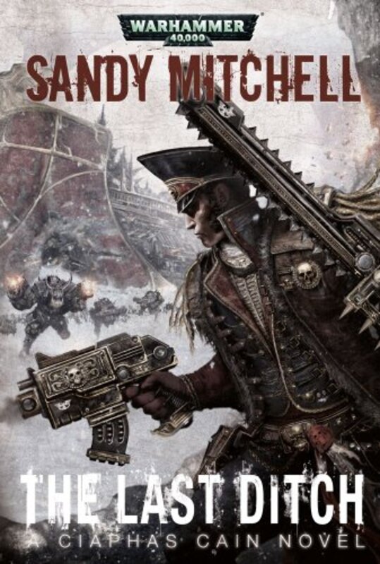 Book cover for "The Last Ditch" by Sandy Mitchell