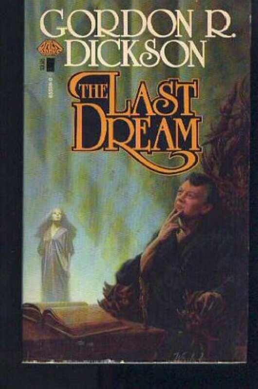 Book cover for "The Last Dream" by Gordon R Dickson