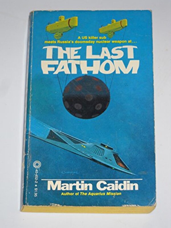 Book cover for "The Last Fathom" by Martin Caidin