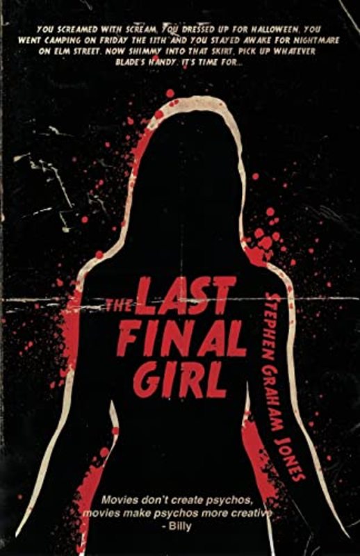 Book cover for "The Last Final Girl" by Stephen Graham Jones