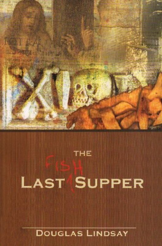 Book cover for "The Last Fish Supper" by Douglas Lindsay