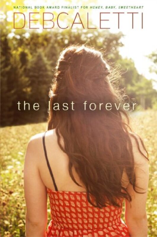 Book cover for "The Last Forever" by Deb Caletti