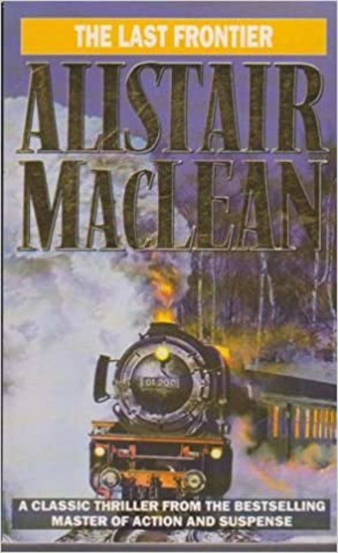 Book cover for "The Last Frontier" by Alistair MacLean