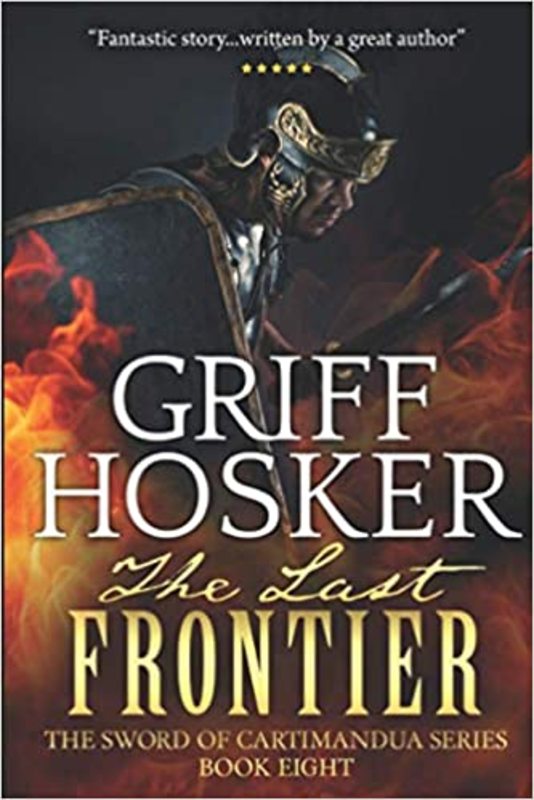 Book cover for "The Last Frontier" by Griff Hosker