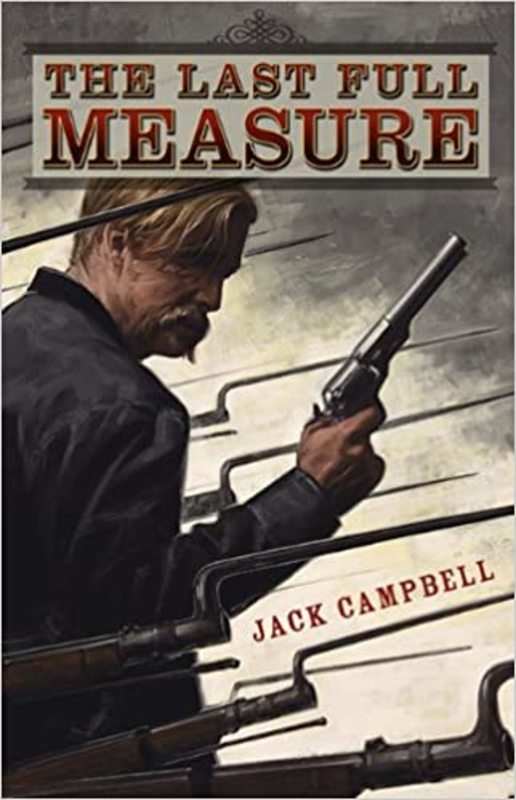 Book cover for "The Last Full Measure" by Jack Campbell