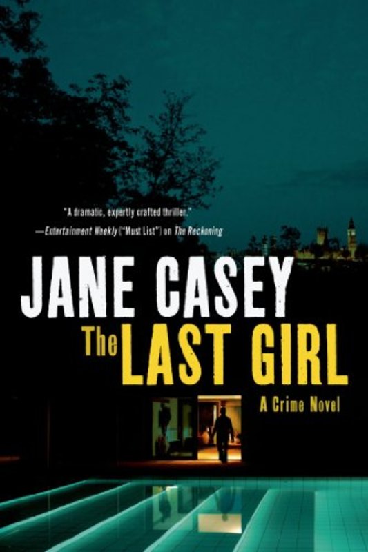 Book cover for "The Last Girl" by Jane Casey