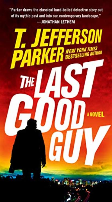 Book cover for "The Last Good Guy" by T. Jefferson Parker