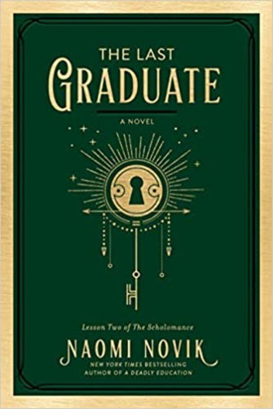Book cover for "The Last Graduate" by Naomi Novik
