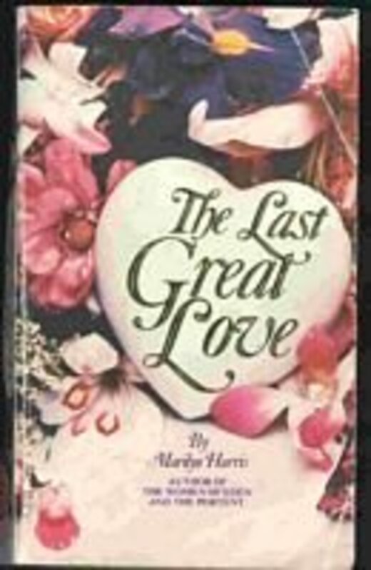 Book cover for "The Last Great Love" by Marilyn Harris