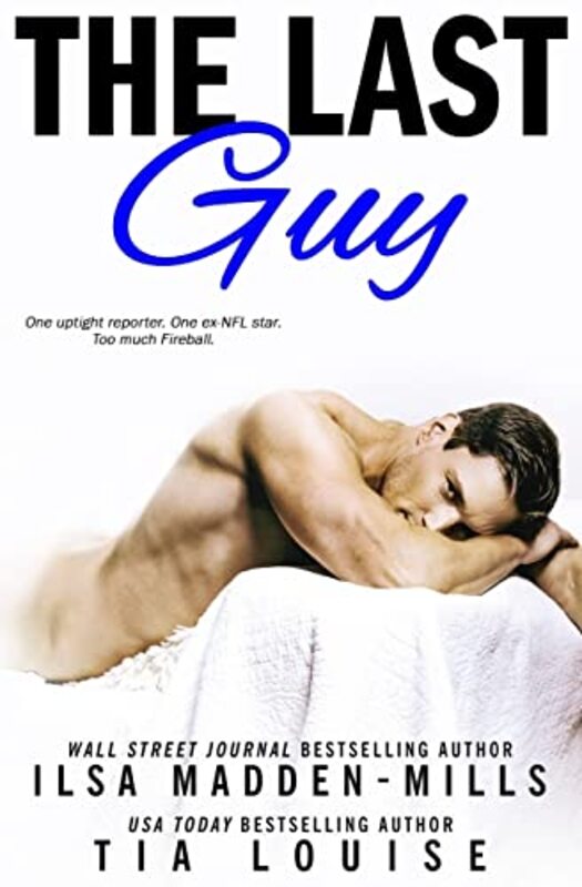 Book cover for "The Last Guy" by Tia Louise