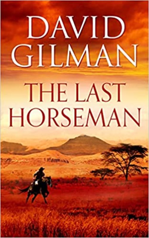 Book cover for "The Last Horseman" by David Gilman