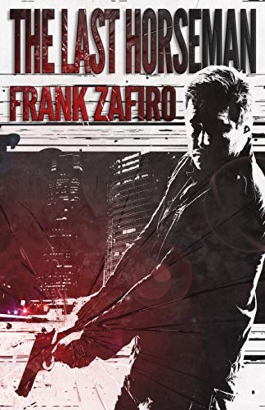 Book cover for "The Last Horseman" by Frank Zafiro