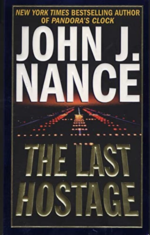 Book cover for "The Last Hostage" by John J Nance