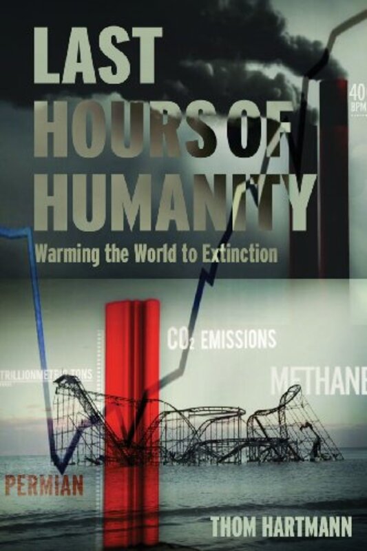Book cover for "The Last Hours of Humanity"