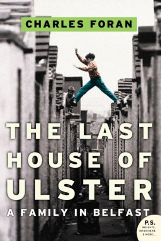Book cover for "The Last House of Ulster" by Charles Foran